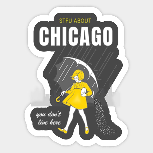 STFU About Chicago Sticker by ArtImpressionFinds